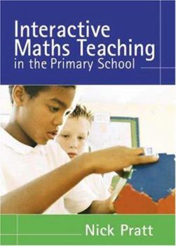 Paperback Interactive Maths Teaching in the Primary School Book