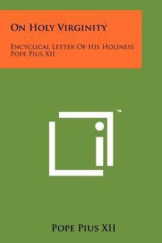 Paperback On Holy Virginity: Encyclical Letter Of His Holiness Pope Pius XII Book