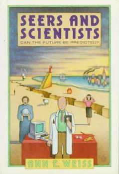 Hardcover Seers and Scientists: Can the Future Be Predicted? Book