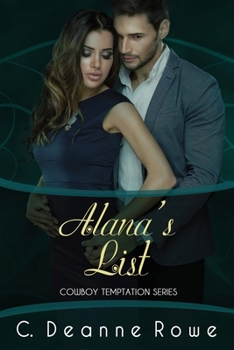 Alana's List: Cowboy Temptation Series - Book #5 of the Cowboy Temptation