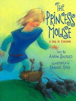 Hardcover The Princess Mouse: A Tale of Finland Book
