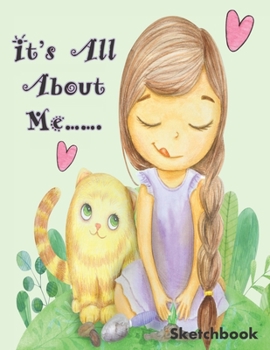 Paperback It's All About Me - Sketchbook: With Prompts, to help Express Emotions for Kids, Parents Learn what Emotions are Revealed Book