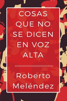 Paperback Cosas que no se dicen en voz alta [Spanish] Book