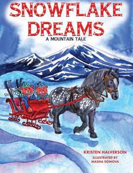 Paperback Snowflake Dreams: A Mountain Tale Book