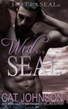 Paperback Wed to a SEAL: Hot SEALs Book