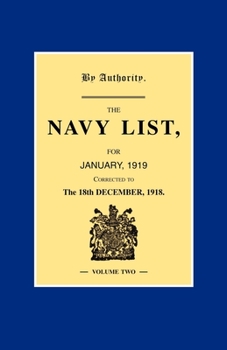 Paperback NAVY LIST JANUARY 1919 (Corrected to 18th December 1918 ) Volume 2 Book