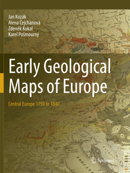 Paperback Early Geological Maps of Europe: Central Europe 1750 to 1840 Book