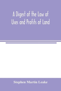 Paperback A digest of the law of uses and profits of land Book