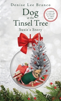 Hardcover Dog at the Tinsel Tree: Susie's Story Book