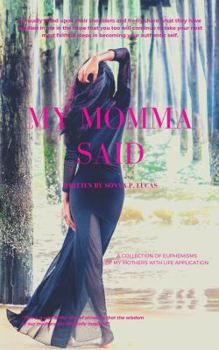 Paperback My Momma Said Book