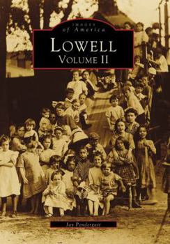 Lowell: Volume II - Book  of the Images of America: Massachusetts