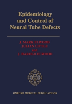 Hardcover Epidemiology and Control of Neural Tube Defects Book