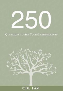 Paperback 250 Questions to Ask Your Grandparents Book