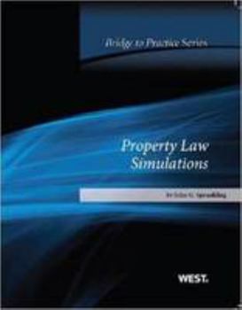 Paperback Sprankling's Property Law Simulations: Bridge to Practice Book