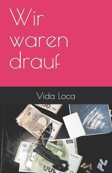 Paperback Wir waren drauf [German] Book