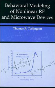 Behavioral Modeling of Nonlinear RF and Microwave Devices
