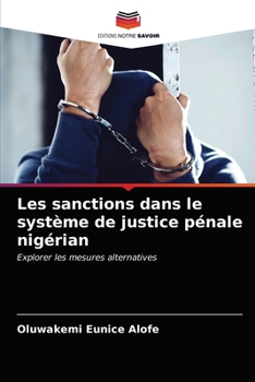 Paperback Les sanctions dans le système de justice pénale nigérian [French] Book
