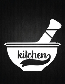 Kitchen: Recipe Notebook to Write In Favorite Recipes | Best Gift for your MOM | Cookbook For Writing Recipes | Recipes and Notes for Your Favorite for Women, Wife, Mom 8.5" x 11"