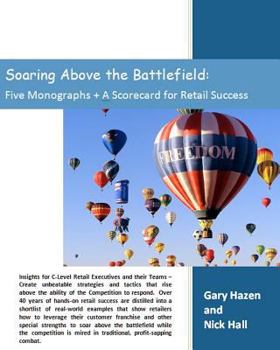 Paperback Soaring Above the Battlefield: Five Monographs + A Scorecard for Retail Success Book
