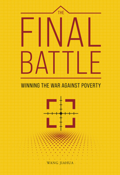Hardcover The Final Battle: Winning the War Against Poverty Book