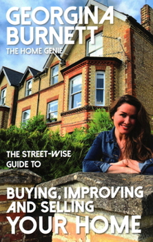 Paperback The Street-Wise Guide to Buying, Improving and Selling Your Home Book