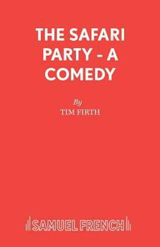 Paperback The Safari Party - A Comedy Book