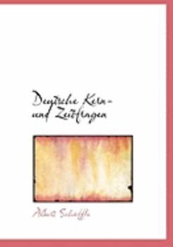 Paperback Deutsche Kern- Und Zeitfragen [German] [Large Print] Book