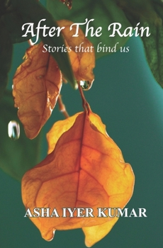 Paperback After The Rain: Stories that bind us Book