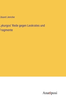 Hardcover Lykurgos' Rede gegen Leokrates und Fragmente [German] Book