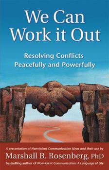 Paperback We Can Work It Out: Resolving Conflicts Peacefully and Powerfully Book