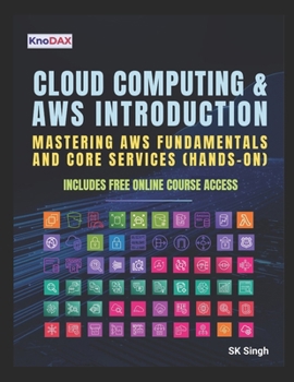 Paperback Cloud Computing and AWS Introduction: Mastering AWS Fundamentals and Core Services Book
