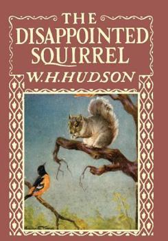 Paperback The Disappointed Squirrel - Illustrated by Marguerite Kirmse Book