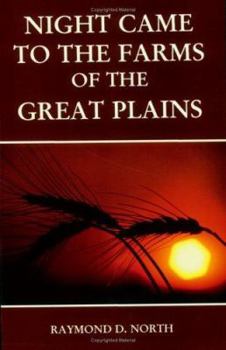 Hardcover Night Came to the Farms of the Great Plains Book