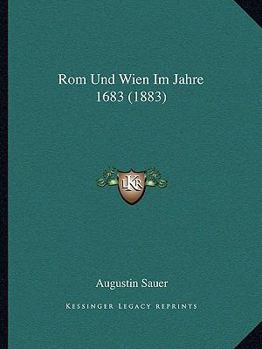 Rom Und Wien Im Jahre 1683