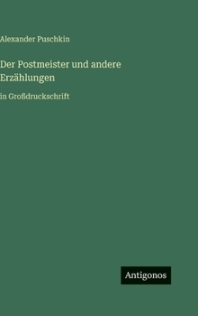 Hardcover Der Postmeister und andere Erzählungen: in Großdruckschrift [German] Book
