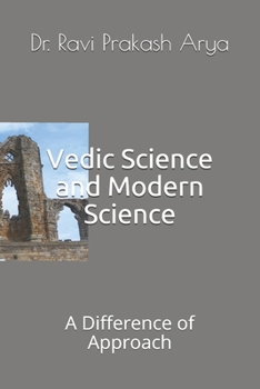 Paperback Vedic Science and Modern Science: A Difference of Approach Book