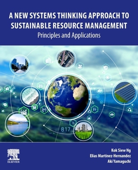 Paperback A New Systems Thinking Approach to Sustainable Resource Management: Principles and Applications Book