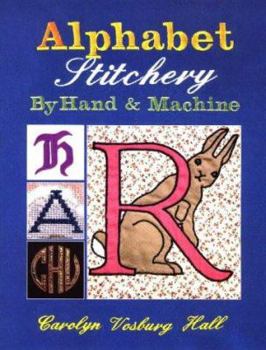Paperback Alphabet Stitchery by Hand and Machine Book