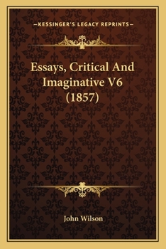 Paperback Essays, Critical And Imaginative V6 (1857) Book