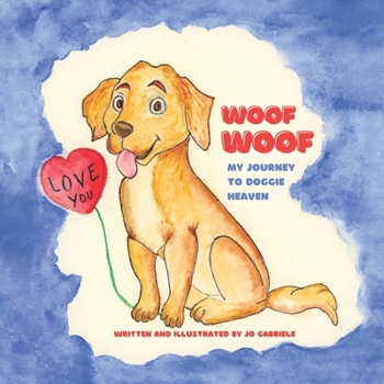 Paperback Woof Woof: My Journey to Doggie Heaven Book