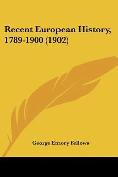 Paperback Recent European History, 1789-1900 (1902) Book