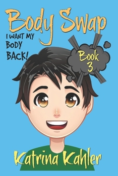 Paperback BODY SWAP - Book 3: I Want My Body Back!:: (A Very Funny Boo Book