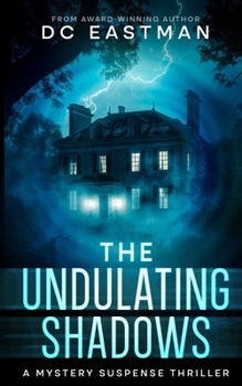 Paperback The Undulating Shadows: A Sci-Fi Suspense Thriller Book