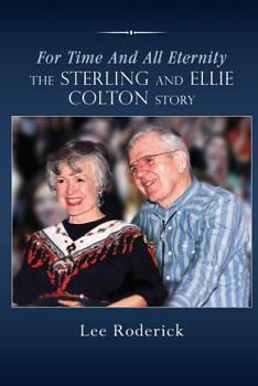 Paperback For Time and All Eternity: The Sterling and Ellie Colton Story Book