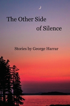 Paperback The Other Side of Silence Stories by George Harrar Book