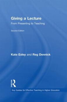 Hardcover Giving a Lecture: From Presenting to Teaching Book