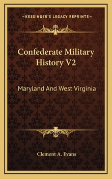 Confederate Military History: A Library of Confederate States History, in Twelve Volumes Volume 2 - Primary Source Edition