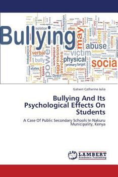 Paperback Bullying And Its Psychological Effects On Students Book