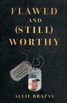 Paperback Flawed and (Still) Worthy: Owning Your Journey and Embracing Your Flaws Book