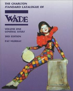 Paperback Wade General Issues, Volume One (3rd Edition) : The Charlton Standard Catalogue Book